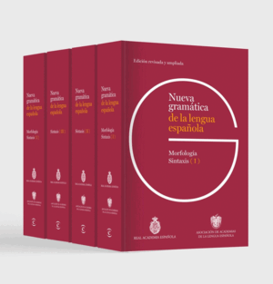 NUEVA GRAMÁTICA DE LA LENGUA ESPAÑOLA (EDICIÓN REVISADA Y AMPLIADA PACK 4 TOMOS)