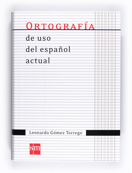 ORTOGRAFIA DE USO DEL ESPAÑOL ACTUAL 11