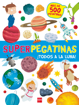 SUPERPEGATINAS ¡TODOS A LA LUNA!