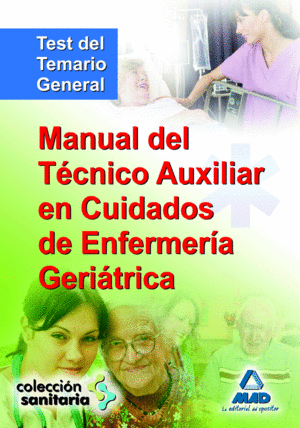 MANUAL DEL TÉCNICO AUXILIAR EN CUIDADOS DE ENFERMERÍA  GERIÁTRICO. TEST DE TEMAR