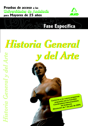 HISTORIA GENERAL Y DEL ARTE. PRUEBAS DE ACCESO A LA UNIVERSIDAD PARA MAYORES DE