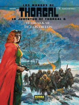 LA JUVENTUD DE THORGAL 6. EL DRAKKAR DE LOS HIELOS