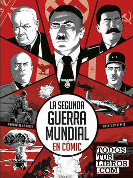 LA SEGUNDA GUERRA MUNDIAL EN CÓMIC