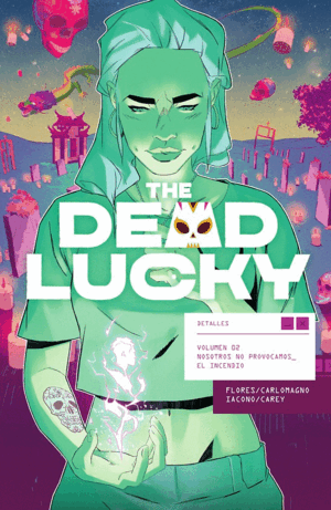 THE DEAD LUCKY 02: NOSOTROS NO PROVOCAMOS EL INCENDIO