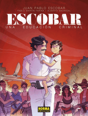 ESCOBAR: UNA EDUCACIÓN CRIMINAL