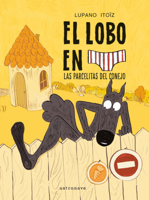 EL LOBO EN CALZONCILLOS, 9 LAS PARCELITAS DEL CONEJO