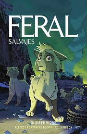 FERAL (SALVAJES), 3 SIETE VIDAS