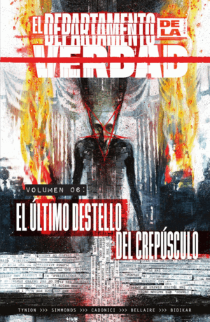 EL DEPARTAMENTO DE LA VERDAD, 6 EL ULTIMO DESTELLO DEL CREPUSCULO