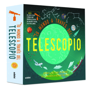 TU MUNDO A TRAVES DEL TELESCOPIO