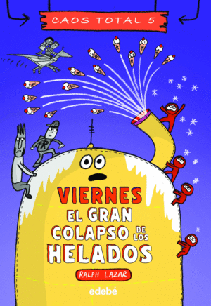 VIERNES: EL GRAN COLAPSO DE LOS HELADOS