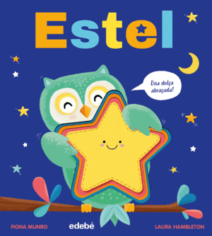 ESTEL (UNA DOLÇA ABRAÇADA!)
