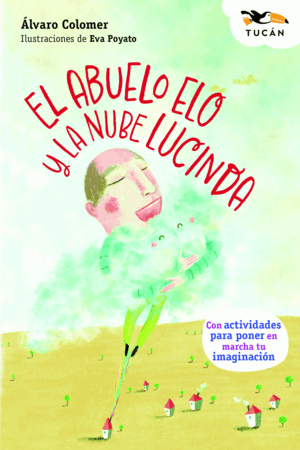 EL ABUELO ELO Y LA NUBE LUCINDA