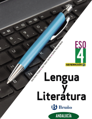 GENERACIÓN B LENGUA Y LITERATURA 4 ESO ANDALUCÍA DIGITAL ALUMNO