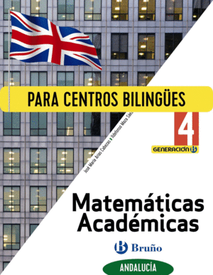 GENERACIÓN B MATEMÁTICAS ACADÉMICAS 4 ESO ANDALUCÍA DIGITAL ALUMNO (PARA CENTROS