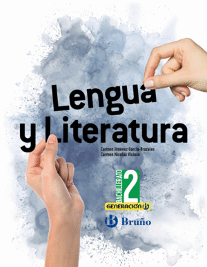 GENERACIÓN B LENGUA Y LITERATURA 2 BACHILLERATO DIGITAL ALUMNO