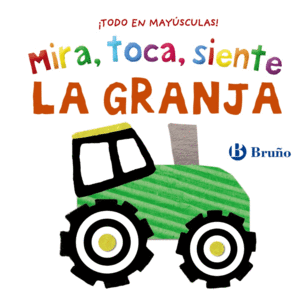 MIRA, TOCA, SIENTE GRANJ