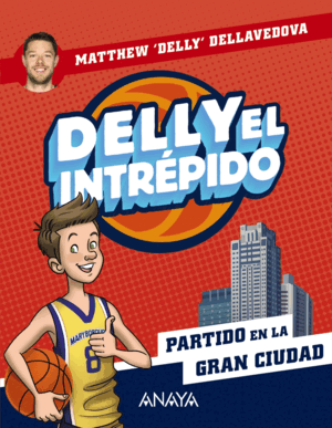 DELLY EL INTRÉPIDO 2. PARTIDO EN LA GRAN CIUDAD