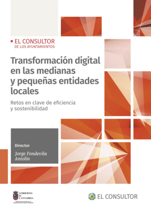 TRANSFORMACIÓN DIGITAL EN LAS MEDIANAS Y PEQUEÑAS ENTIDADES LOCALES