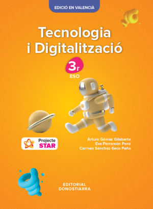 TECNOLOGIA I DIGITALITZACIÓN 3R ESO - PROJECTE STAR