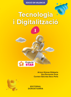 TECNOLOGIA I DIGITALITZACIÓ I - PROJECTE STAR