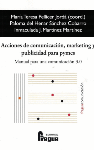ACCIONES DE COMUNICACION, MARKETING Y PUBLICIDAD PARA PYMES