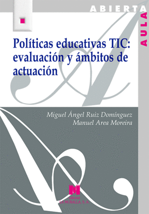 POLÍTICAS EDUCATIVAS TIC: EVALUACIÓN Y ÁMBITOS DE ACTUACIÓN