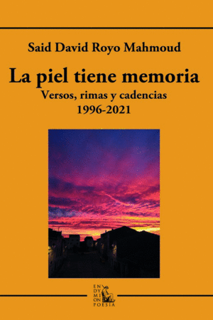 PIEL TIENE MEMORIA, LA