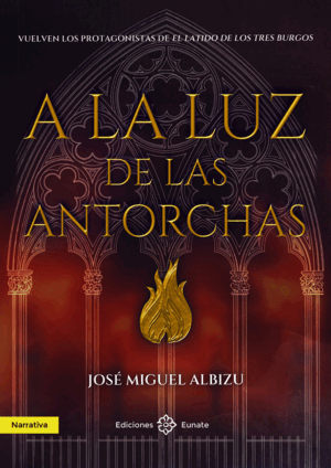 A LA LUZ DE LAS ANTORCHAS
