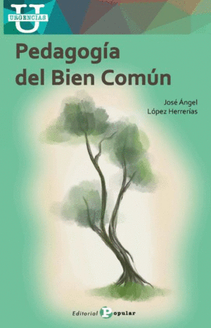 PEDAGOGÍA DEL BIEN COMÚN