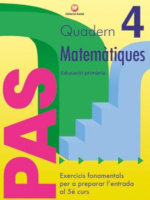 QUADERN PAS MATEMÁTIQUES 4 PRIMARIA