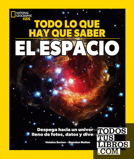 TODO LO QUE TIENES QUE SABER - EL ESPACIO