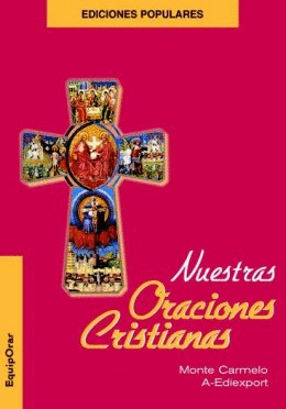 NUESTRAS  ORACIONES CRISTIANAS