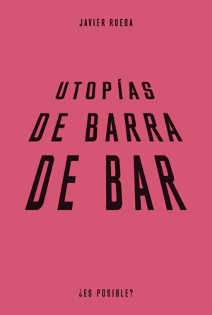 UTOPÍA DE BARRA DE BAR