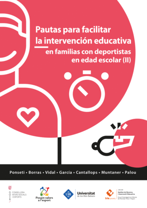 PAUTES PER MILLORAR LA INTERVENCIÓ EDUCATIVA EN ESPORTISTES I FAMÍLIES EN EDAT E