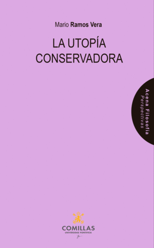 LA UTOPÍA CONSERVADORA