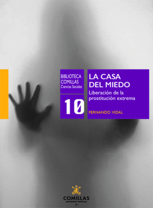 CASA DEL MIEDO, LA. LIBERACION DE LA PROTECCION EXTREMA