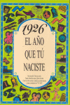 1926 EL AÑO QUE TU NACISTE