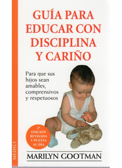 GUIA PARA EDUCAR CON DICIPLINA Y CARIÑO*