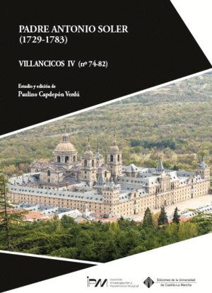 PADRE ANTONIO SOLER (1729-1783). VILLANCICOS IV (Nº 74-82)
