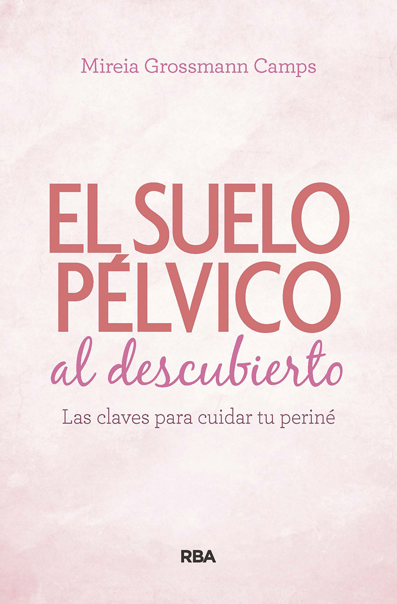 EL SUELO PELVICO AL DESCUBIERTO