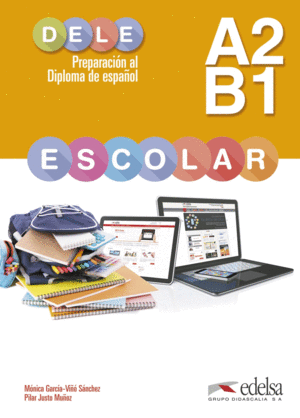 PREPARACIÓN AL DELE ESCOLAR A2/B. LIBRO DIGITAL