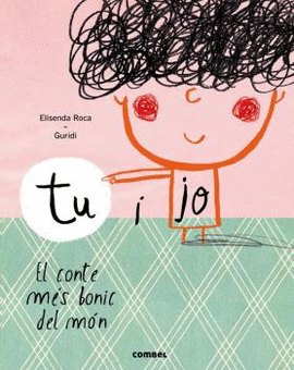 TU I JO. EL CONTE MES BONIC DEL MON