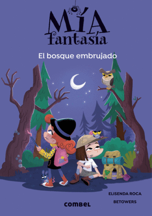 MÍA FANTASÍA 6 EL BOSQUE EMBRUJADO