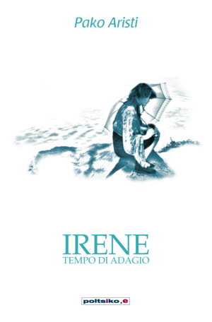IRENE (TEMPO DI ADAGIO)