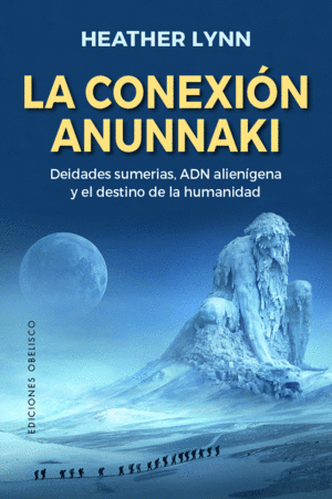 LA CONEXIÓN ANUNNAKI (DIGITAL)