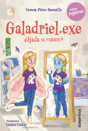 GALADRIEL EXE HADA O ROBOT