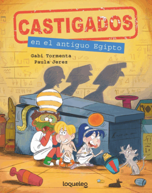 CASTIGADOS EN EGIPTO. COLECCIÓN CASTIGADOS EN LA HISTORIA