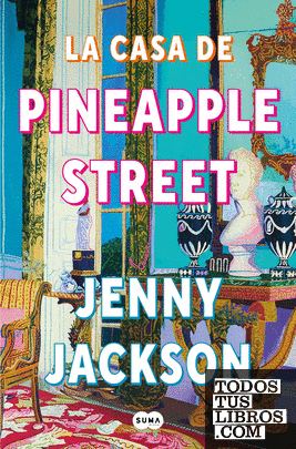 LA CASA DE PINEAPPLE STREET