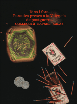 DINS I FORA. PARAULES PRESES A LA VALÈNCIA DE POSTGUERRA