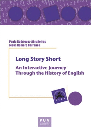 LONG STORY SHORT: AN INTERACTIVE JOURNEY THROUGH THE HISTORY OF ENGLISH